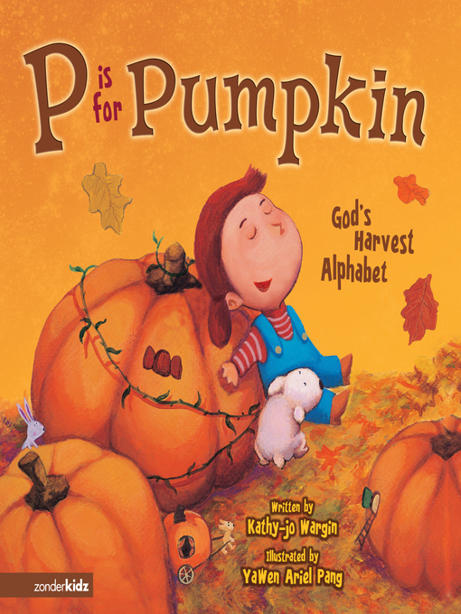 Title details for P Is for Pumpkin by Kathy-jo Wargin - Available